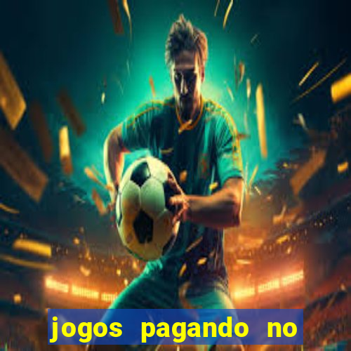 jogos pagando no cadastro 2024